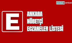 Ankara 22 Ekim Pazar günü nöbetçi eczane listesi